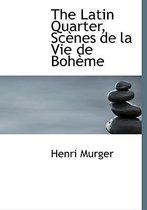 The Latin Quarter, SC Nes de La Vie de Boh Me