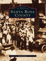 Images of America - Santa Rosa County
