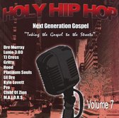 Holy Hip Hop: Next Generation Gospel, Volume 7