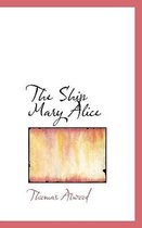The Ship Mary Alice