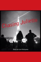 Chasing Juliette