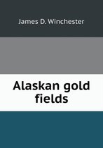 Alaskan gold fields