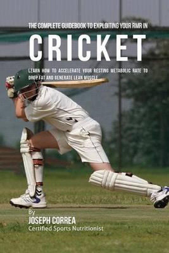 The Complete Guidebook to Exploiting Your RMR in Cricket - cover
