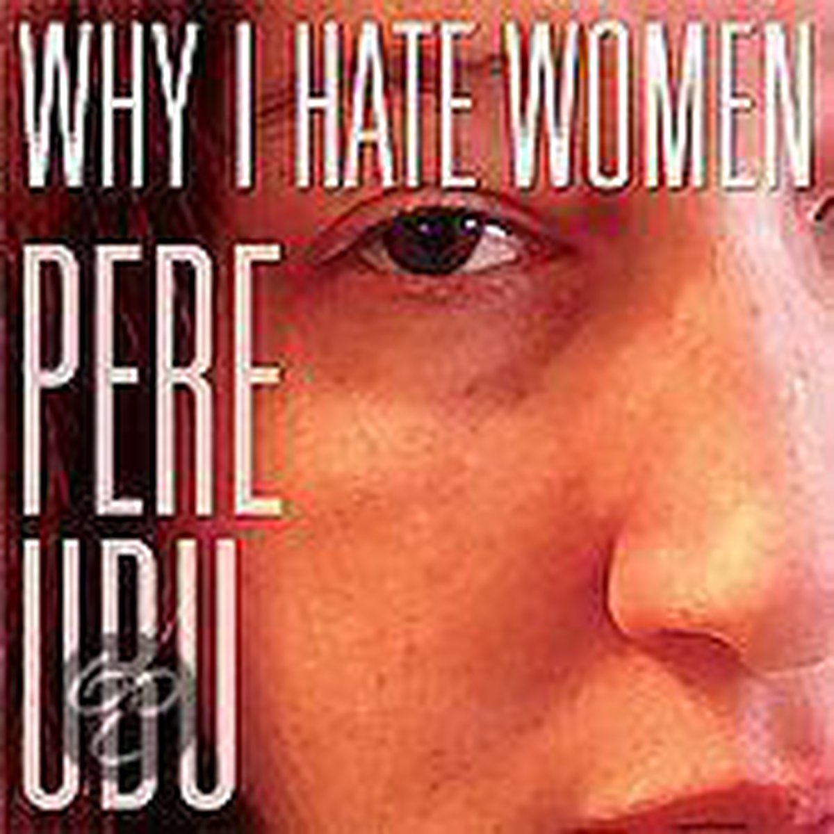 Why I Hate Women