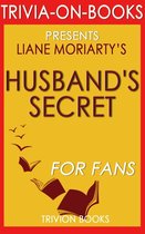 The Husband's Secret: by Liane Moriarty (Trivia-On-Books)