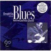 Frett'n The Blues: Best Of The Great Blues Guitarists