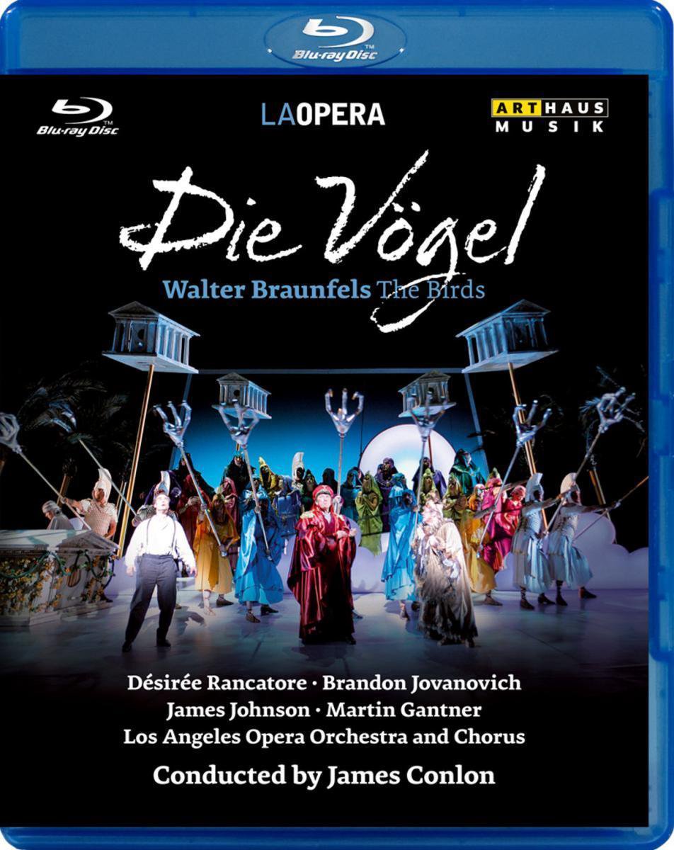 Walter Braunfels - Die Vögel (Los Angeles, 2009)