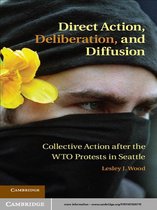 Cambridge Studies in Contentious Politics -  Direct Action, Deliberation, and Diffusion
