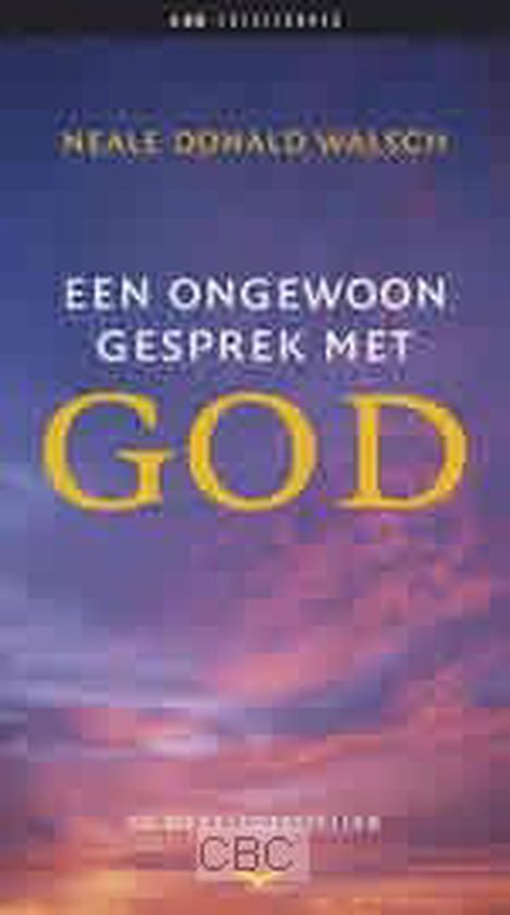Cover van het boek 'Een ongewoon gesprek met God 6 CD'S' van Neale D. Walsch