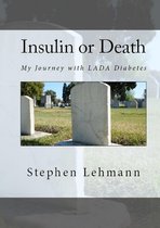 Insulin or Death