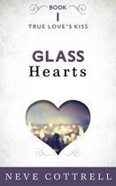 True Love's Kiss 1 - Glass Hearts