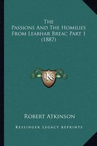 The Passions and the Homilies from Leabhar Breac Part 1 (1887)