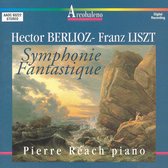 Berlioz: Symphonie Fantastique; Liszt: L'Idée fixe