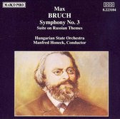 Bruch: Suite on Russian Themes; Symphony No.3