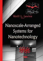 Nanoscale-Arranged Systems for Nanotechnology