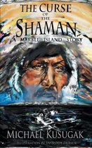 The Curse of the Shaman