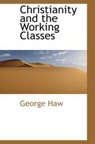 Christianity and the Working Classes