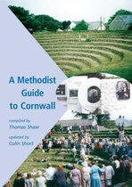 A Methodist Guide to Cornwall