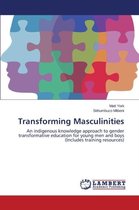 Transforming Masculinities