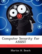 Computer Security for ASSIST