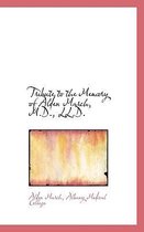 Tribute to the Memory of Alden March, M.D., LL.D.