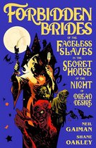 Forbidden Brides of the Faceless Slaves in the Secret House of the Night of Dread Desire