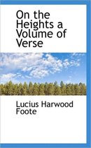 On the Heights a Volume of Verse