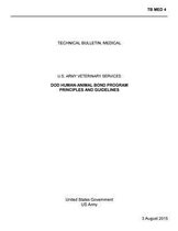 Technical Bulletin, Medical DOD Human-Animal Bond Program Principles and Guidelines U.S. ARMY VETERINARY SERVICES 3 August 2015