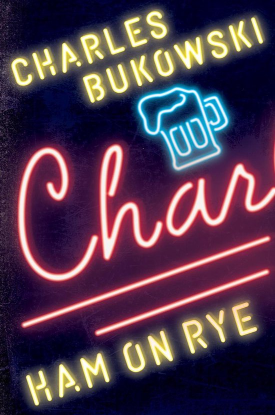 Néon publicitaire avec le titre 'Ham on Rye' de Charles Bukowski, avec un verre de bière.
