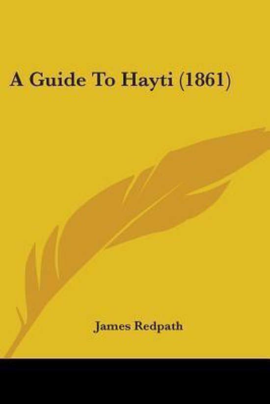 A Guide to Hayti (1861)