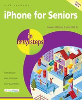 In Easy Steps - iPhone for Seniors in easy steps