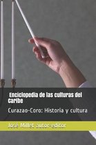 Coro Y Curazao. Historia Y Cultura