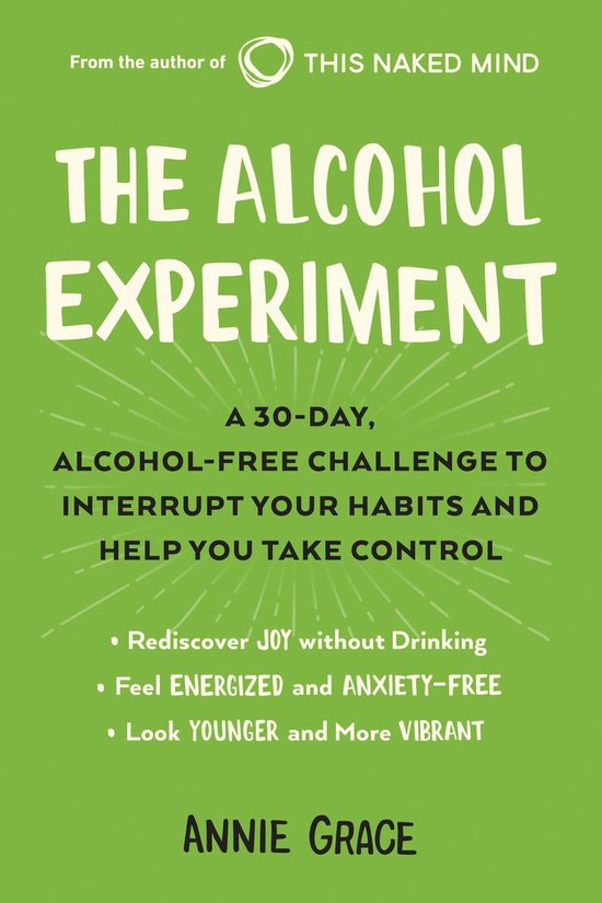 The Alcohol Experiment (ebook), Annie Grace 9780525537267 Boeken