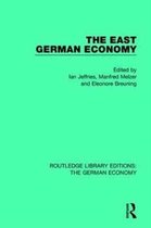 Routledge Library Editions: The German Economy-The East German Economy