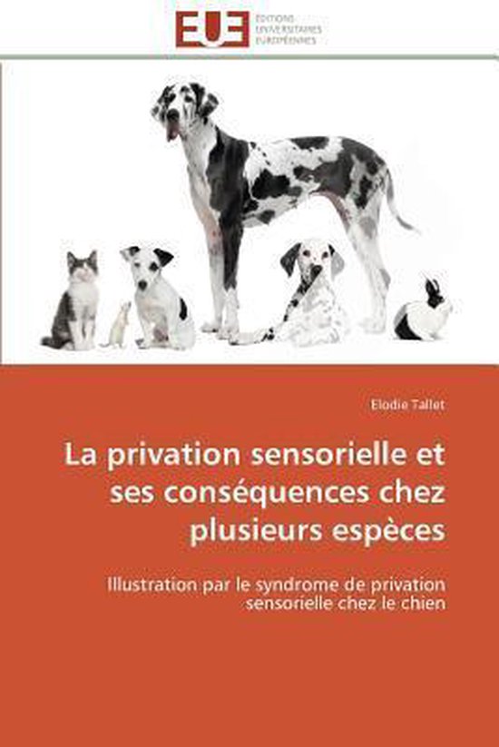 La privation sensorielle et ses conséquences chez plusieurs ... - cover