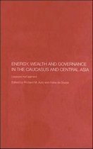 Central Asia Research Forum- Energy, Wealth and Governance in the Caucasus and Central Asia