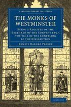 Cambridge Library Collection - Medieval History-The Monks of Westminster