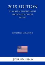 Pattern of Violations (Us Mine Safety and Health Administration Regulation) (Msha) (2018 Edition)