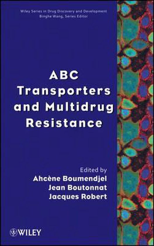 ABC Transporters and Multidrug Resistance 9780470227343 Ahcène