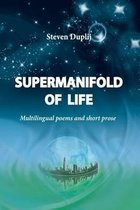 Supermanifold of Life