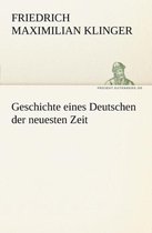 Geschichte Eines Deutschen Der Neuesten Zeit