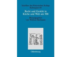 Recht und Gericht in Kirche und Welt um 900