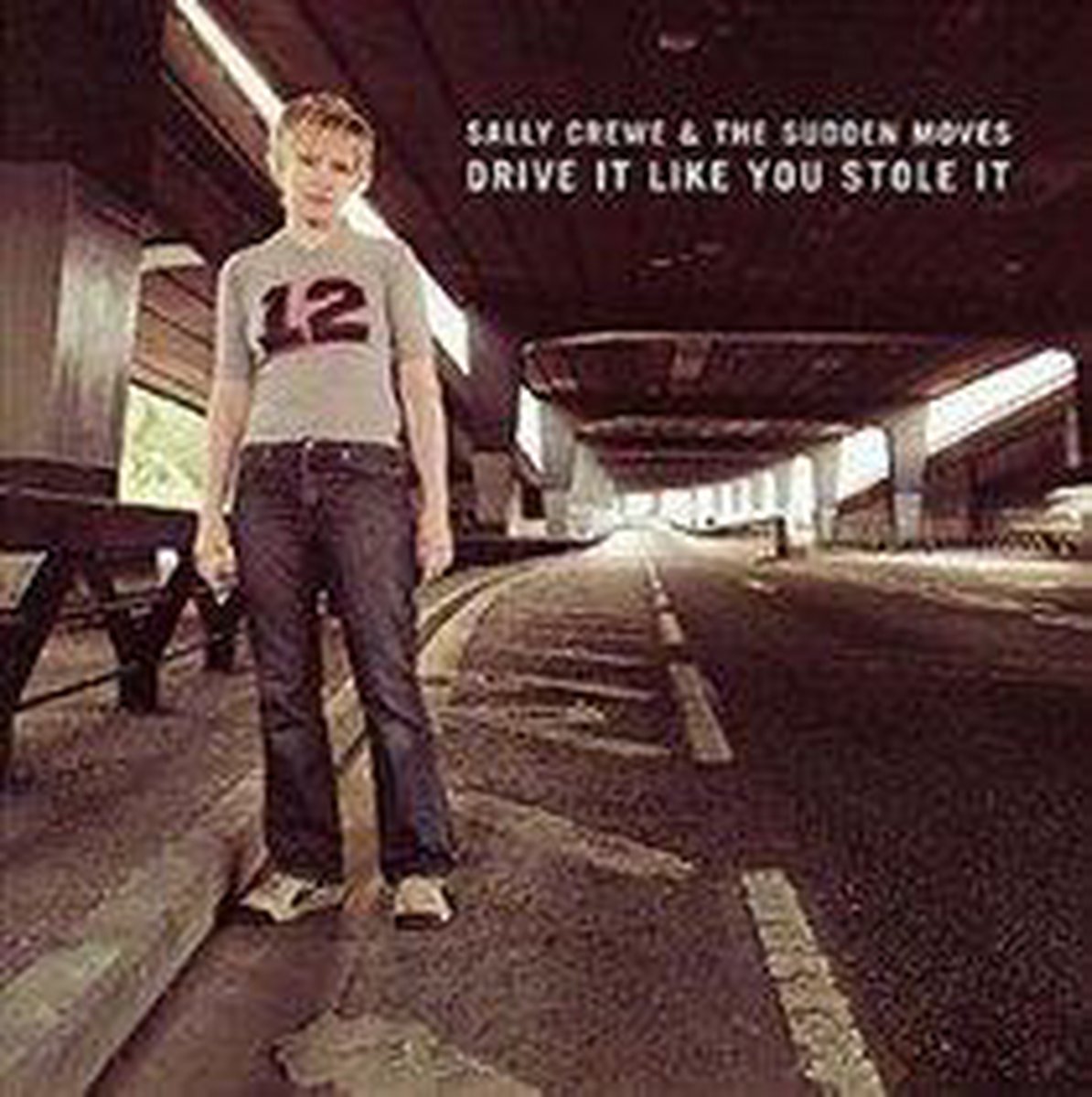 Sally Crewe - Drive It Like You Stole It