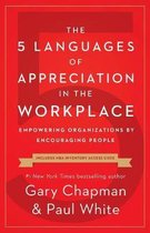 5 Languages of Appreciation in the Workplace, The Empowering Organizations by Encouraging People