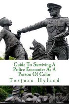 Guide to Surviving a Police Encounter as a Person of Color