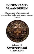 Catalogue of Permanent Circulation Coin and Paper- Switzerland (1850-2016)