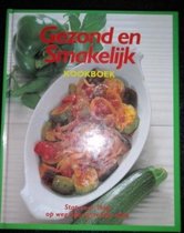 Gezond en smakelijk kookboek