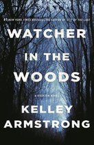Watcher in the Woods A Rockton Novel 4 Casey Duncan Novels, 4