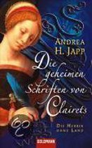 Die geheimen Schriften von Clairet 01. Die Herrin ohne Land