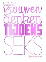 Waar vrouwen aan denken tijdens seks